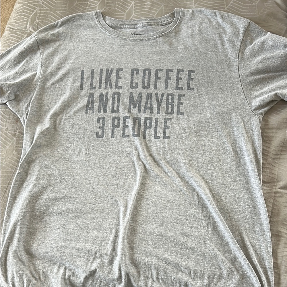 I like coffee and maybe 3 people Gray Graphic Tee with Bold Text